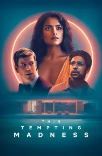 This Tempting Madness (2025) WEB-DL Multi Audio [Hindi ORG. + English + Tamil + Telugu] Full Movie 480p | 720p | 1080p