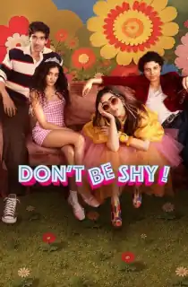Don’t Be Shy! (2026) WEB-DL Multi Audio [Hindi + Tamil + Telugu] Full Movie 480p | 720p | 1080p | 2160p 4K