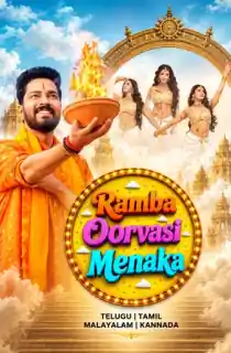 Ramba Oorvasi Menaka (2026) WEB-DL Multi Audio [Tamil + Telugu + Malayalam + Kannada] Full Movie 480p | 720p | 1080p | 2160p 4K