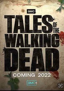 ดูซีรีย์ Tales of the Walking Dead (2022) EP.1-6 ซับไทย